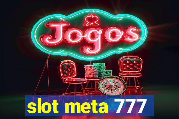 slot meta 777